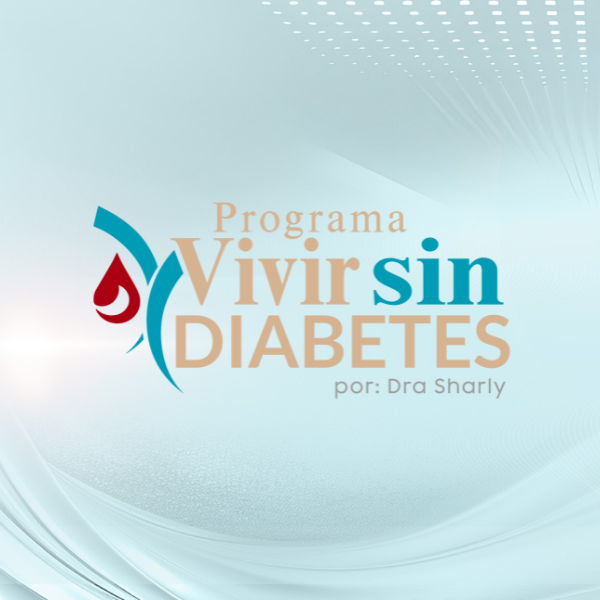 Programa Vivir Sin Diabetes Ii Doctora Sharly Martinez Hotmart Programa Vivir Sin Diabetes Ii Doctora Sharly Martinez Hotmart