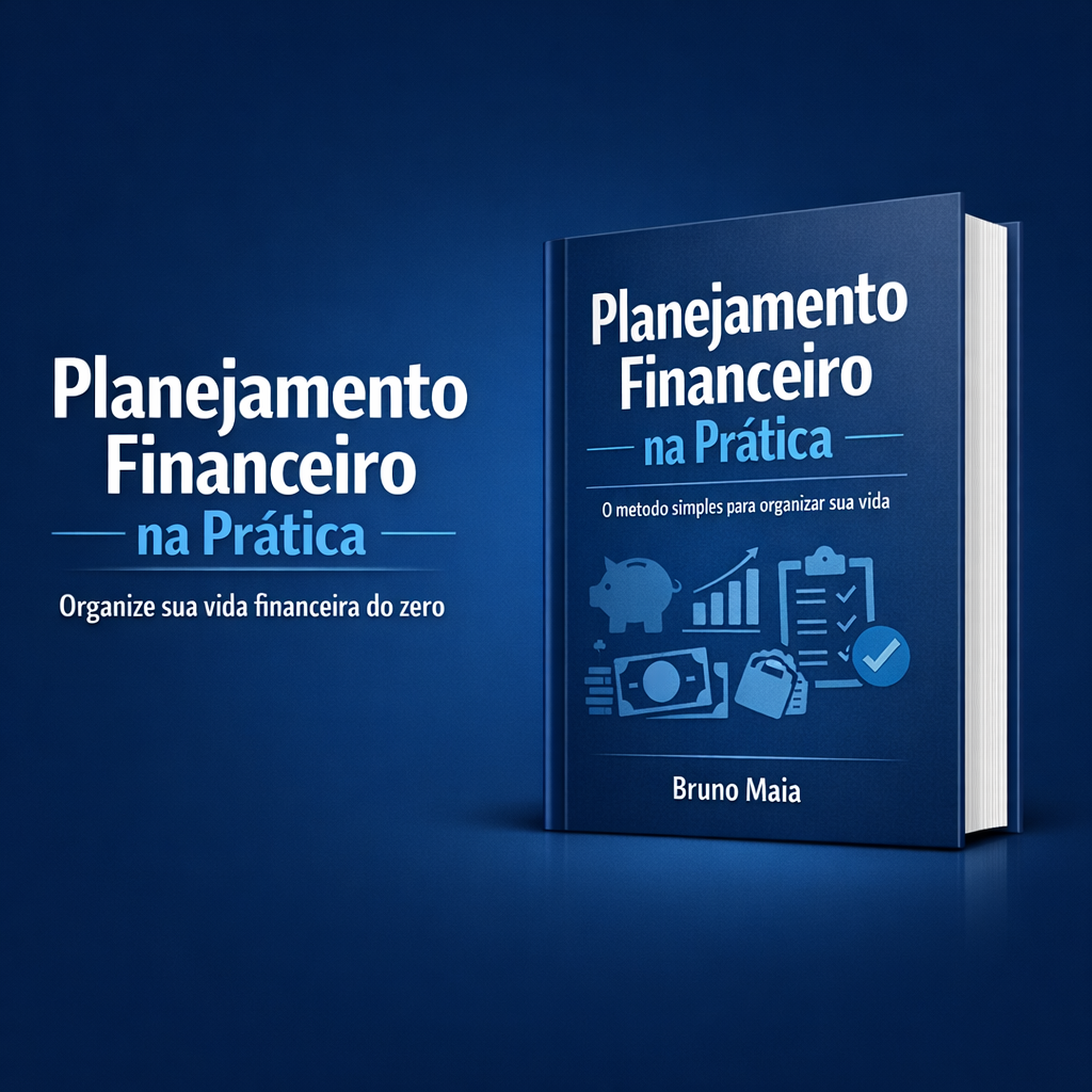 Planejamento Financeiro na Prática: o método simples para organizar...