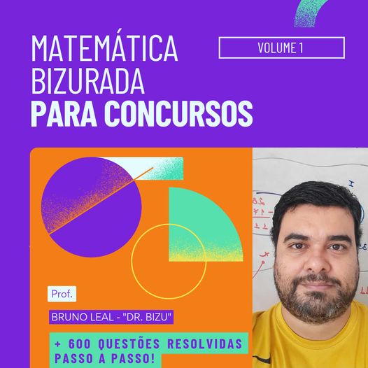 Matemática Bizurada Para Concursos - Volume 1