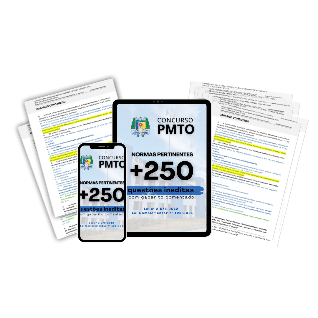 CONCURSO PMTO: QUESTÕES INÉDITAS DAS NORMAS PERTINENTES À PMTO COM ...