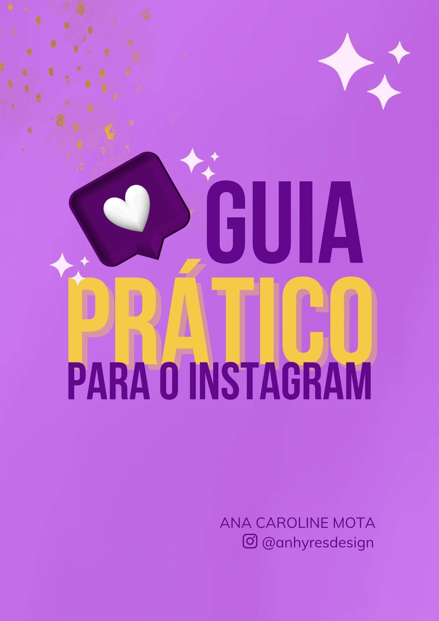 Guia Prático para o Instagram - Ana Caroline da Silva Mota | Hotmart