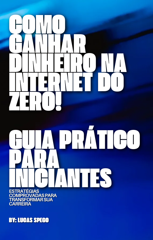 Como lucrar com a internet do ZERO!