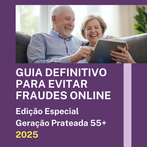 Guia Definitivo para Evitar Fraudes Online – Especial 55+ - André G...