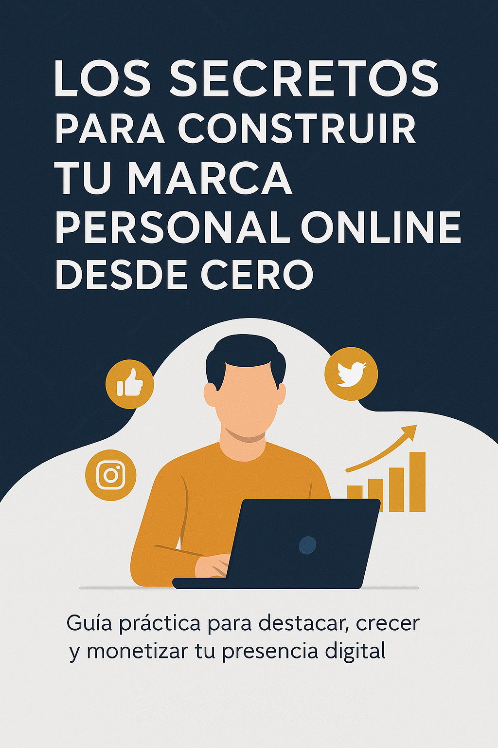 LOS SECRETOS PARA CONSTRUIR TU MARCA PERSONAL ONLINE DESDE CERO - B...