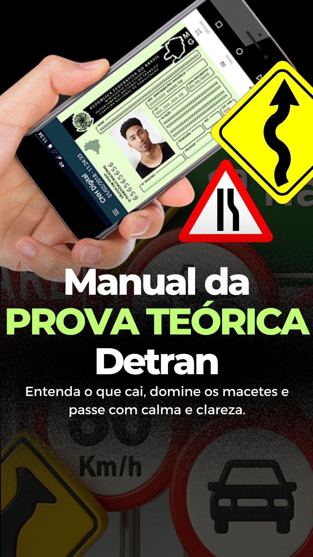 Manual da Prova Teórica DETRAN: Entenda o que cai, domine os macete...