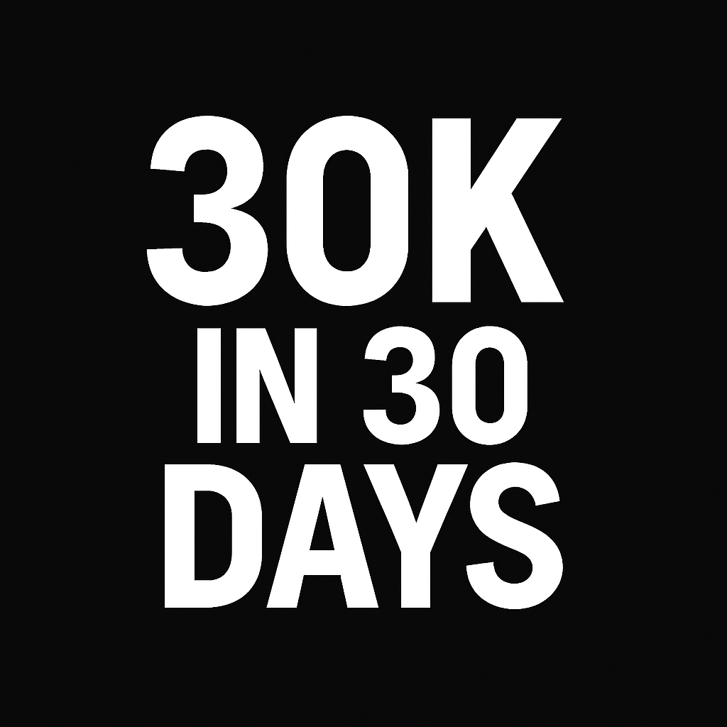 30K IN 30 DAYS