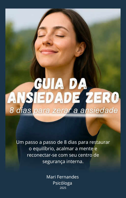 GUIA DA ANSIEDADE ZERO - Mari Fernandes Psicóloga | Hotmart