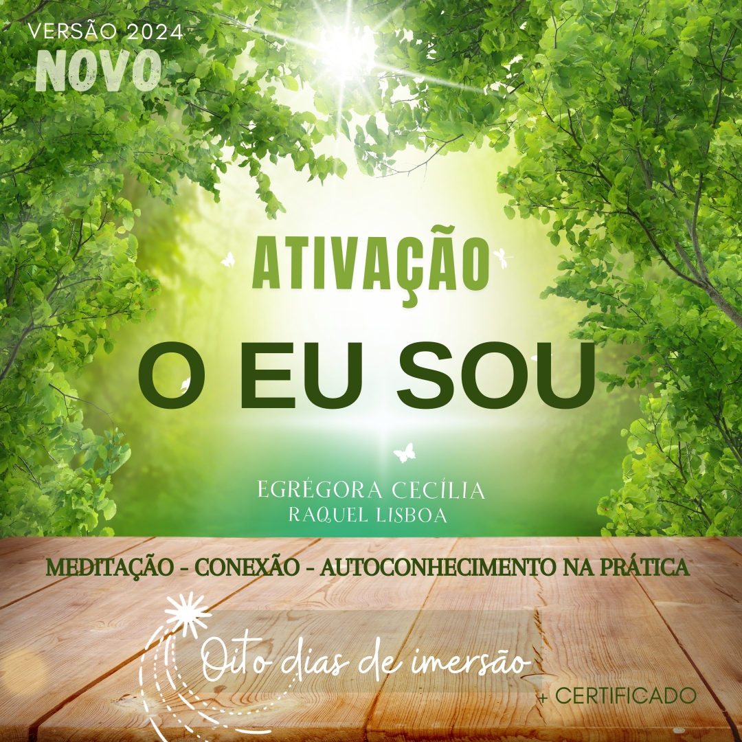 CURSO FORMAÇÃO - EU SOU - Ascenda a sua Luz!