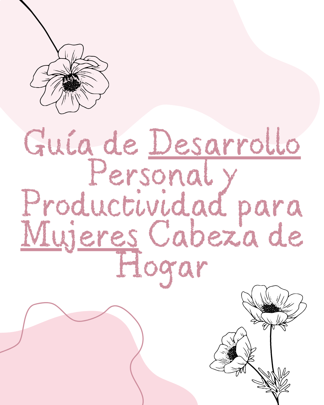 Guía de Desarrollo Personal y Productividad para Mujeres Cabeza de Hogar