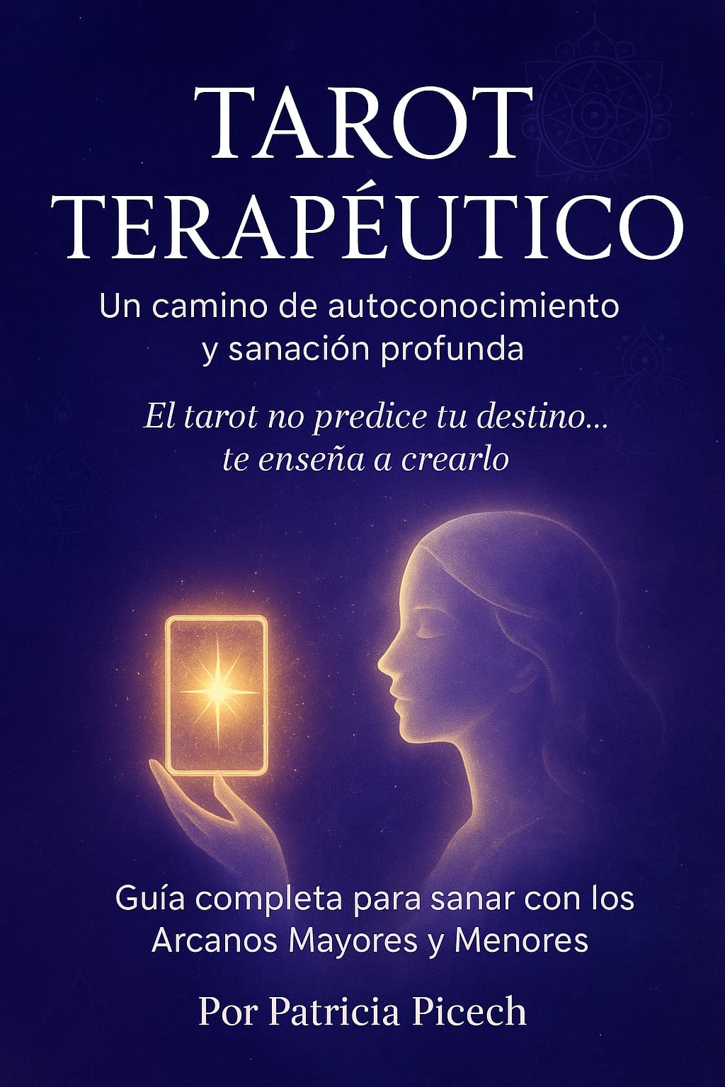 Tarot terapéutico - Un camino de autoconocimiento y sanación profun...