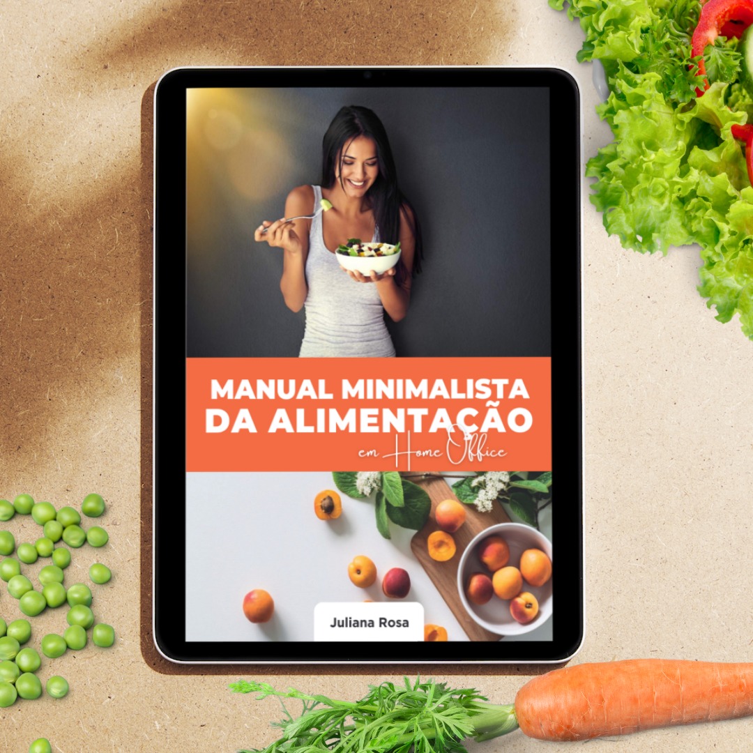 Manual Minimalista da Alimentação em Home Office - Energia & Perfor...