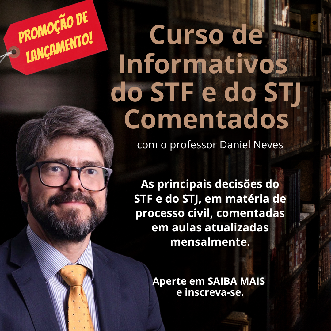 Curso de Informativos do STF e do STJ em matéria de processo civil