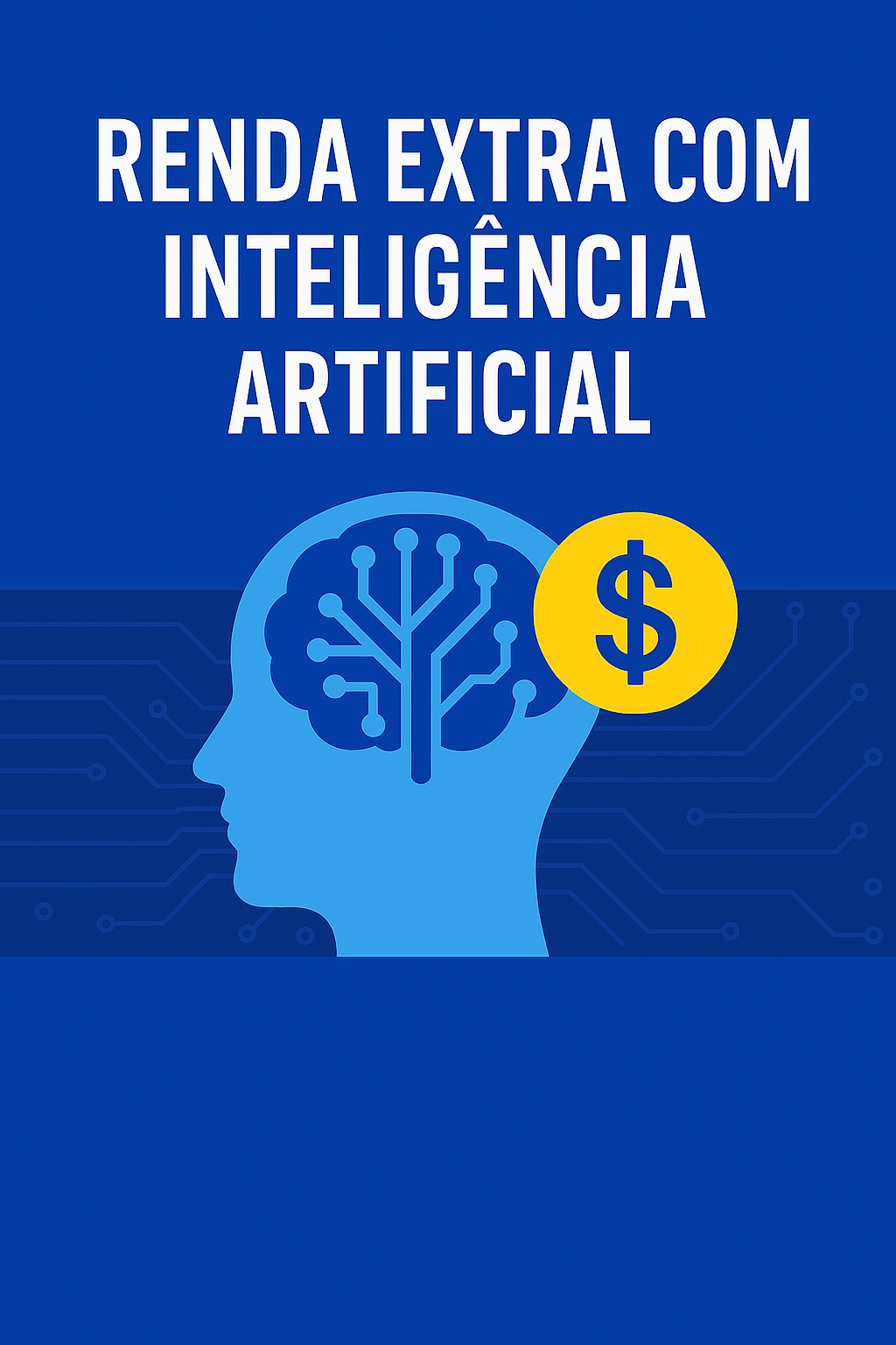 E-book: Renda Extra com a Inteligência Artificial - lucas marques