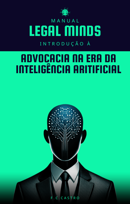 LEGAL MINDS - Manual Introdução à Advocacia na Era da IA