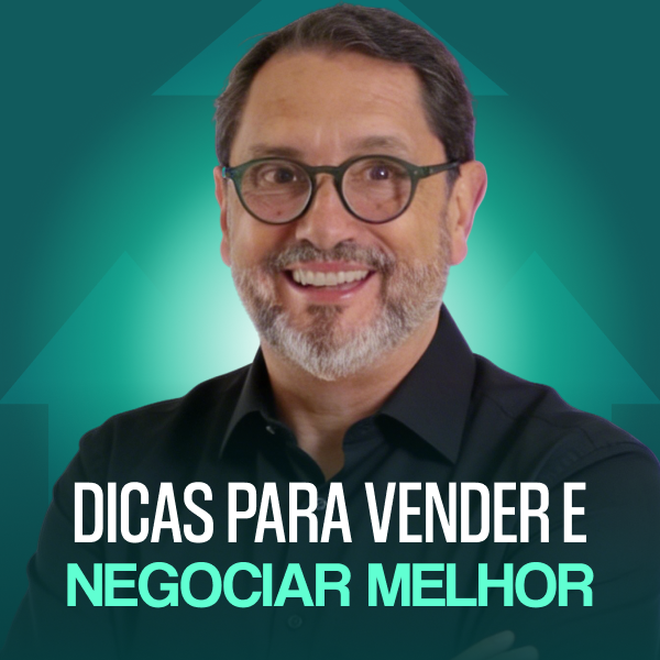 Dicas para Vender e Negociar Melhor