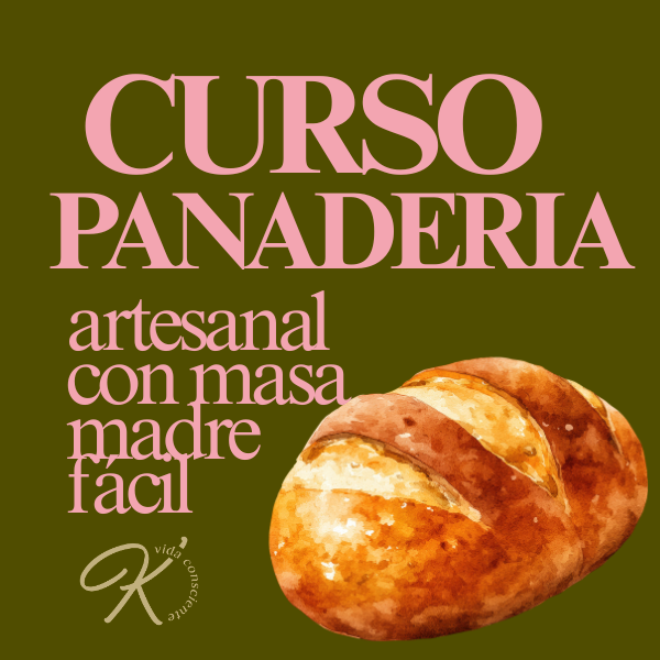 Panadería Artesanal: Masa Madre Saludable y Vegana