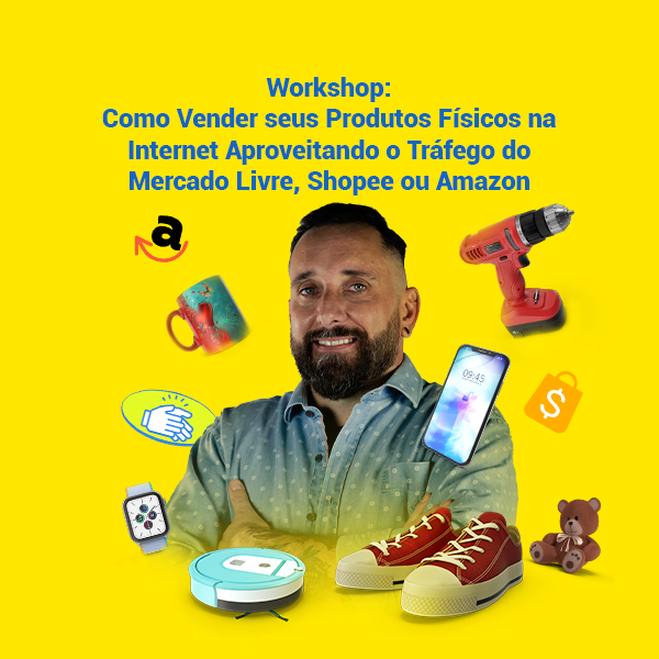 Workshop Como Vender Produtos na Internet (Marketplace) - Webliv