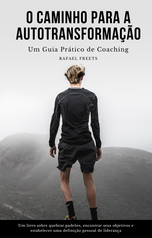 O Caminho para a Autotransformação - Um Guia Prático de Coaching