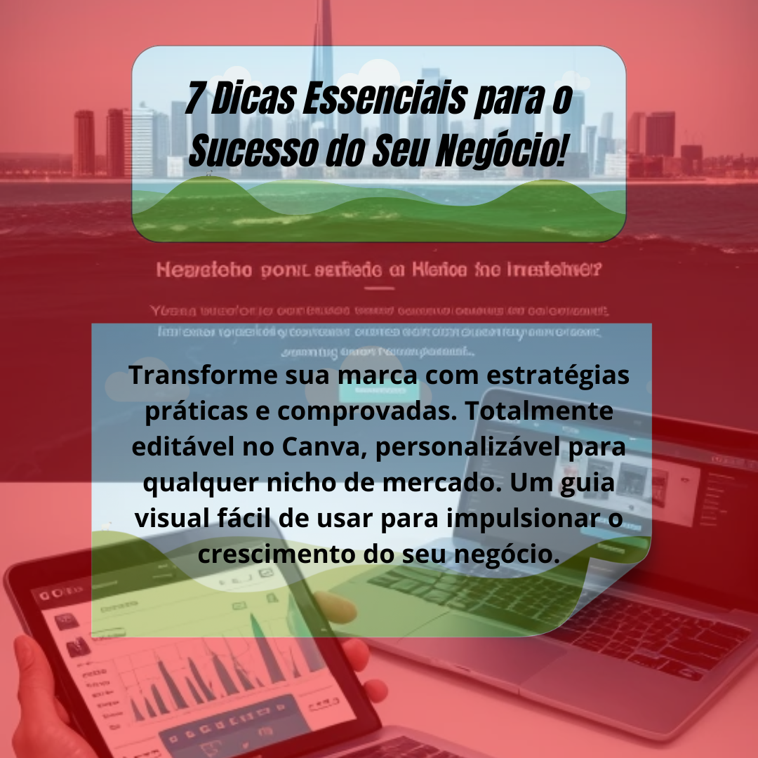 7 Dicas Essenciais para o Sucesso do Seu Negócio! - Edilsom Almeida...