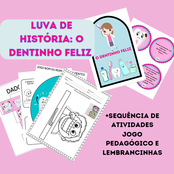 Kit: Luva de História+ Atividades - O dentinho feliz - Higiene buca...