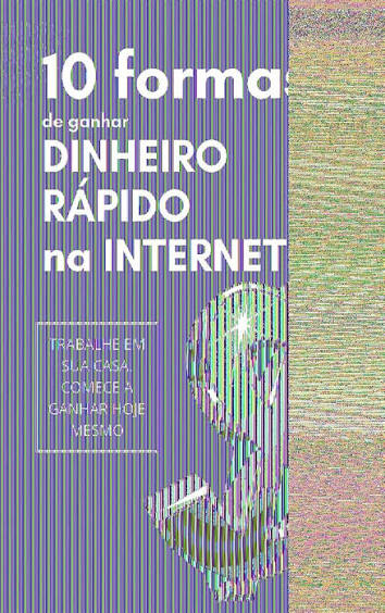 10 Maneiras de Ganhar dinheiro com a internet
