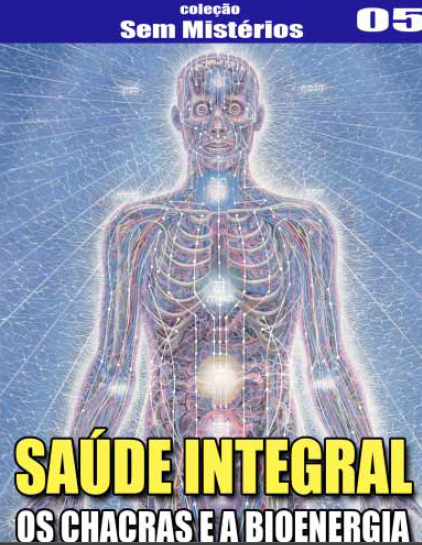 Saúde Integral - Os Chacras e a Bioenergia - librarymorningstar | H...