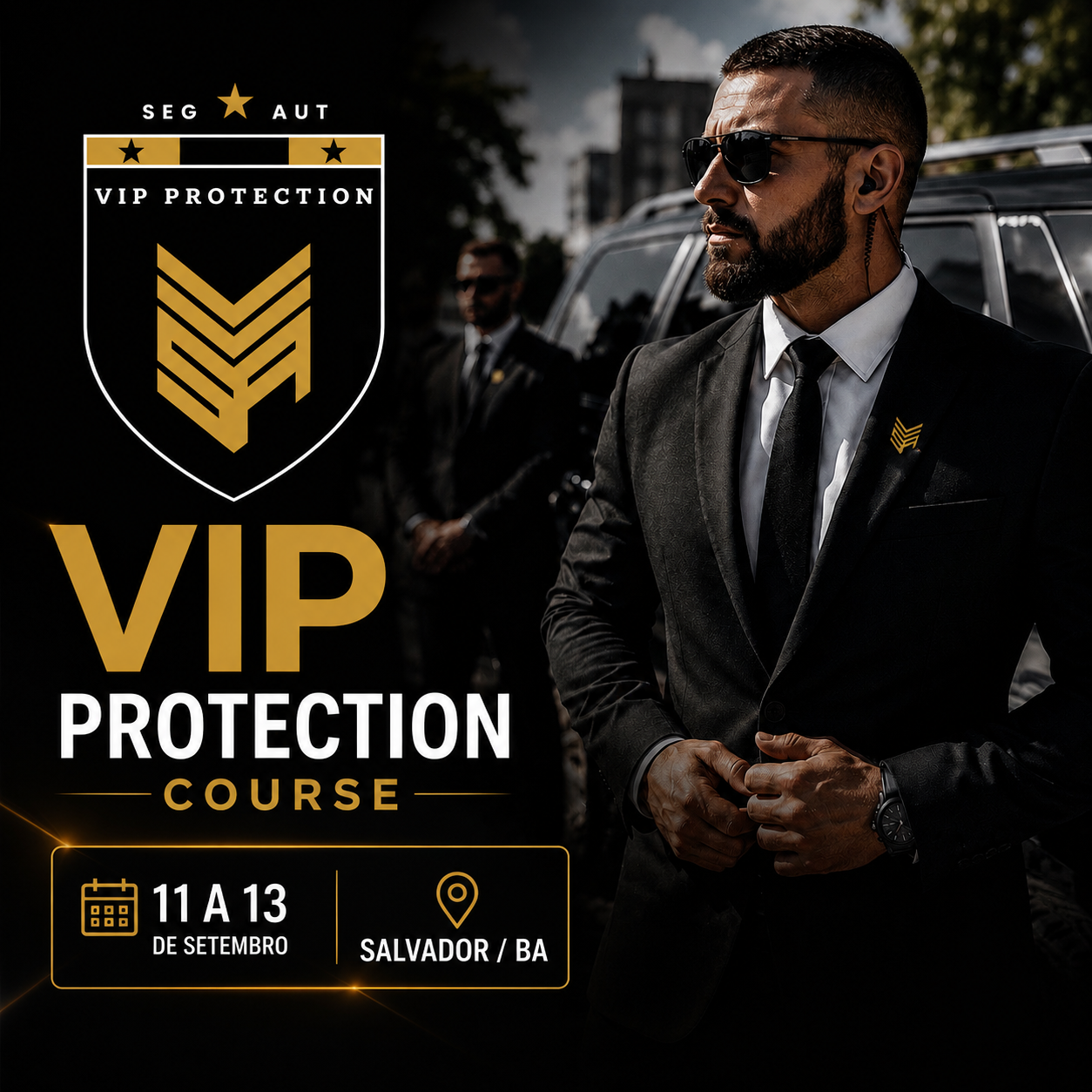 VIP PROTECTION COURSE (6ª Edição) - SEG AUT (Proteção e Segurança P...