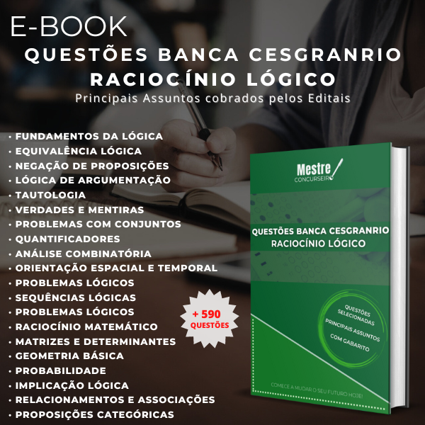 Questões para Concursos - Banca CESGRANRIO: Raciocínio Lógico