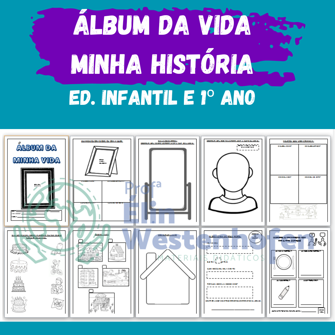 Álbum da Vida ou Minha história - Educação Infantil e 1º ano - Élin...
