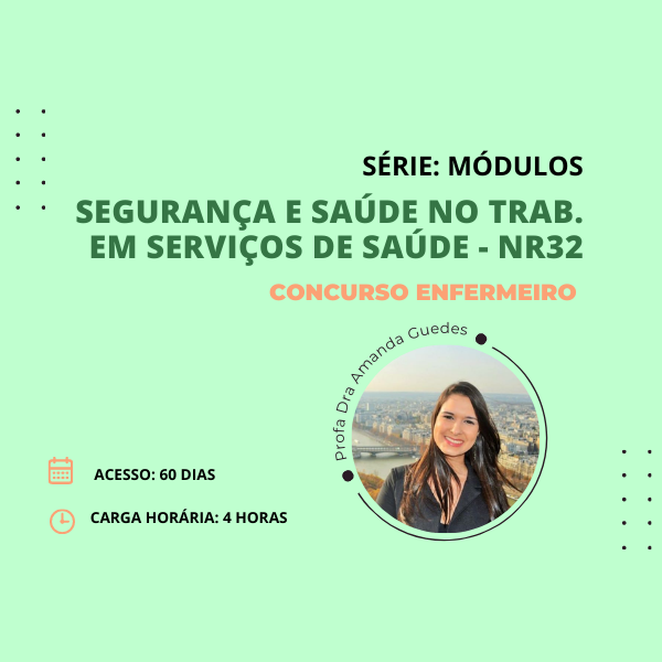 Preparatório Enfermeiro - Biossegurança e NR-32