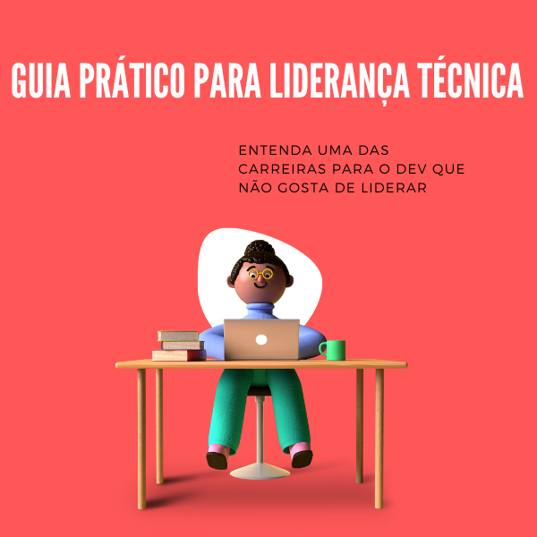 Guia prático para liderança técnica