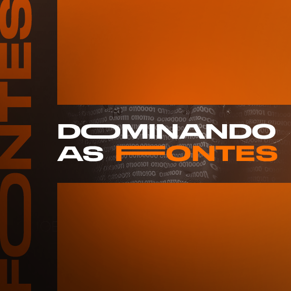 Curso Dominando as Fontes