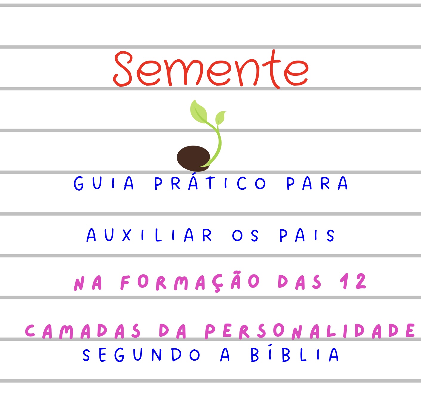 Guia Prático da Formação das 12 Camadas da Personalidade Segundo a Bíblia