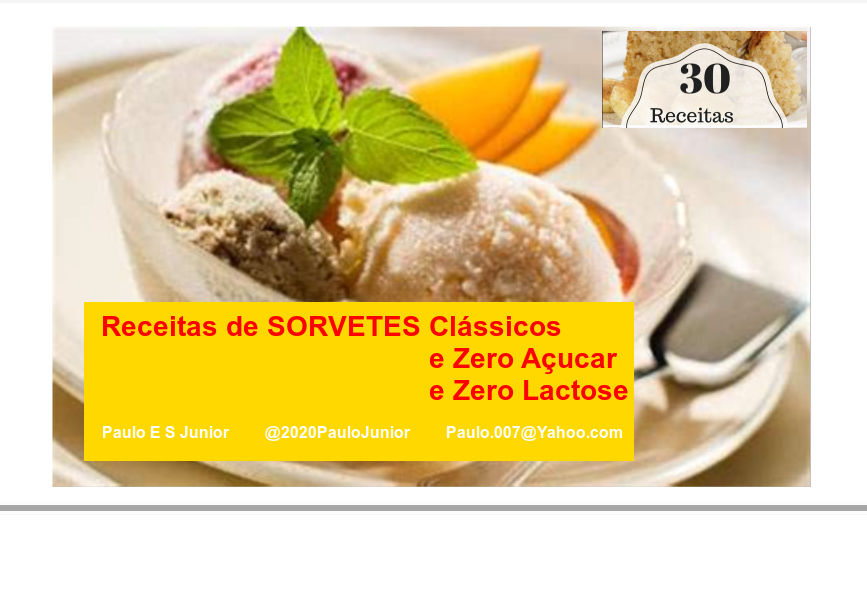 30 Receitas de Sorvetes Clássicos e Zero Açúcar e Zero Lactose PESJ
