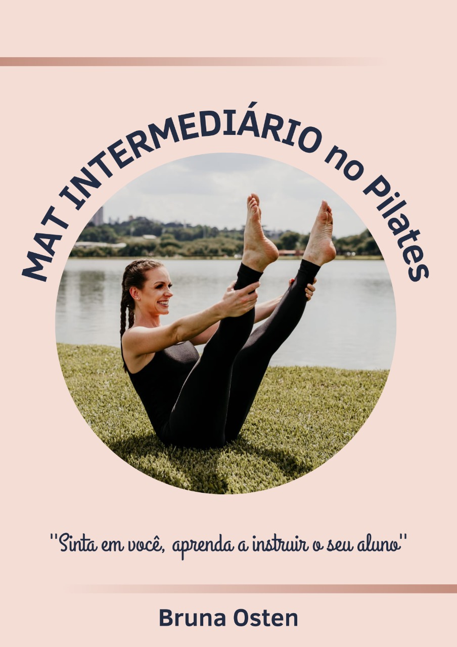 MAT PILATES INTERMEDIÁRIO "On-line"- APRENDENDO A ENSINAR - Bruna O...
