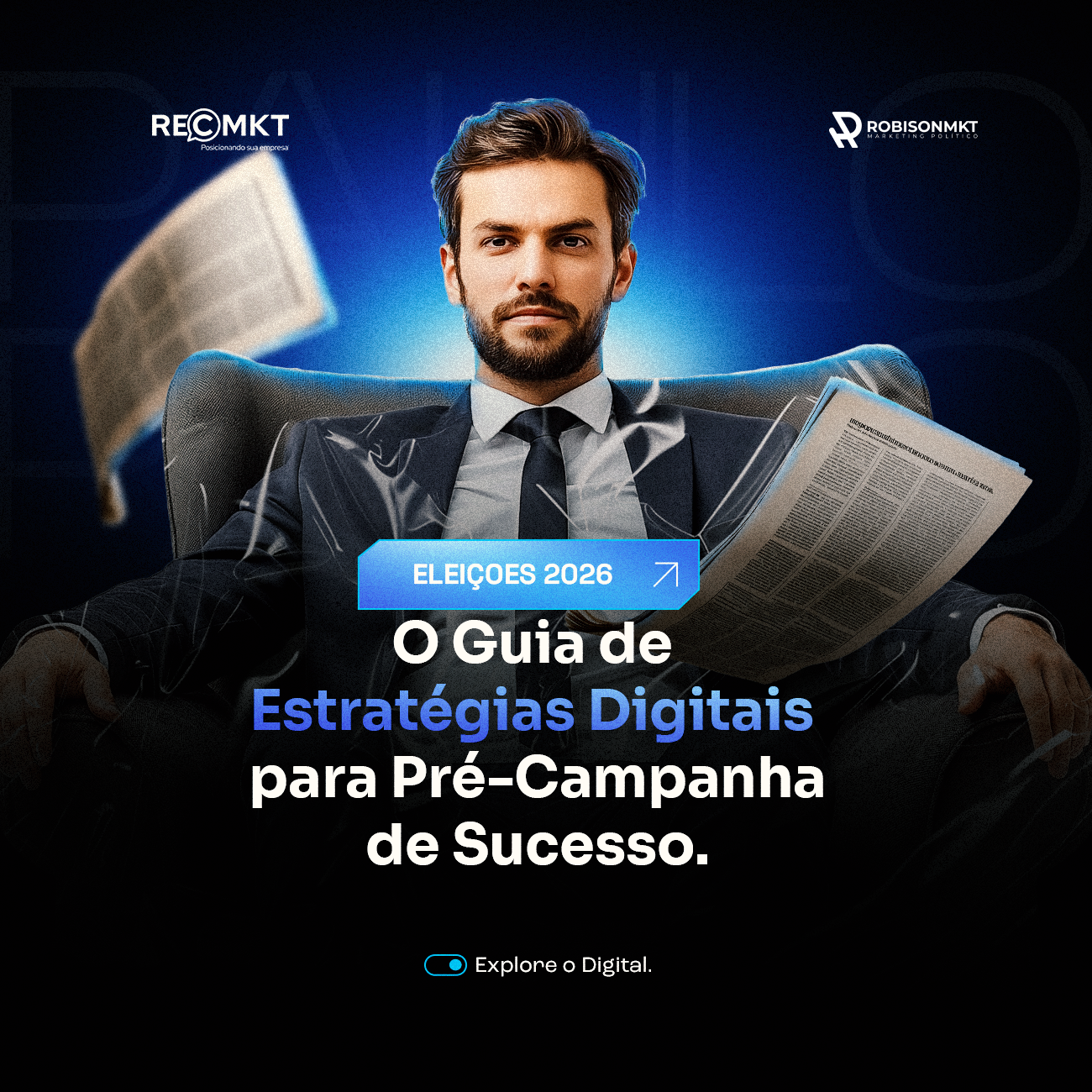 O Guia Definitivo de Estratégias Digitais para Pré-Candidatos de Sucesso