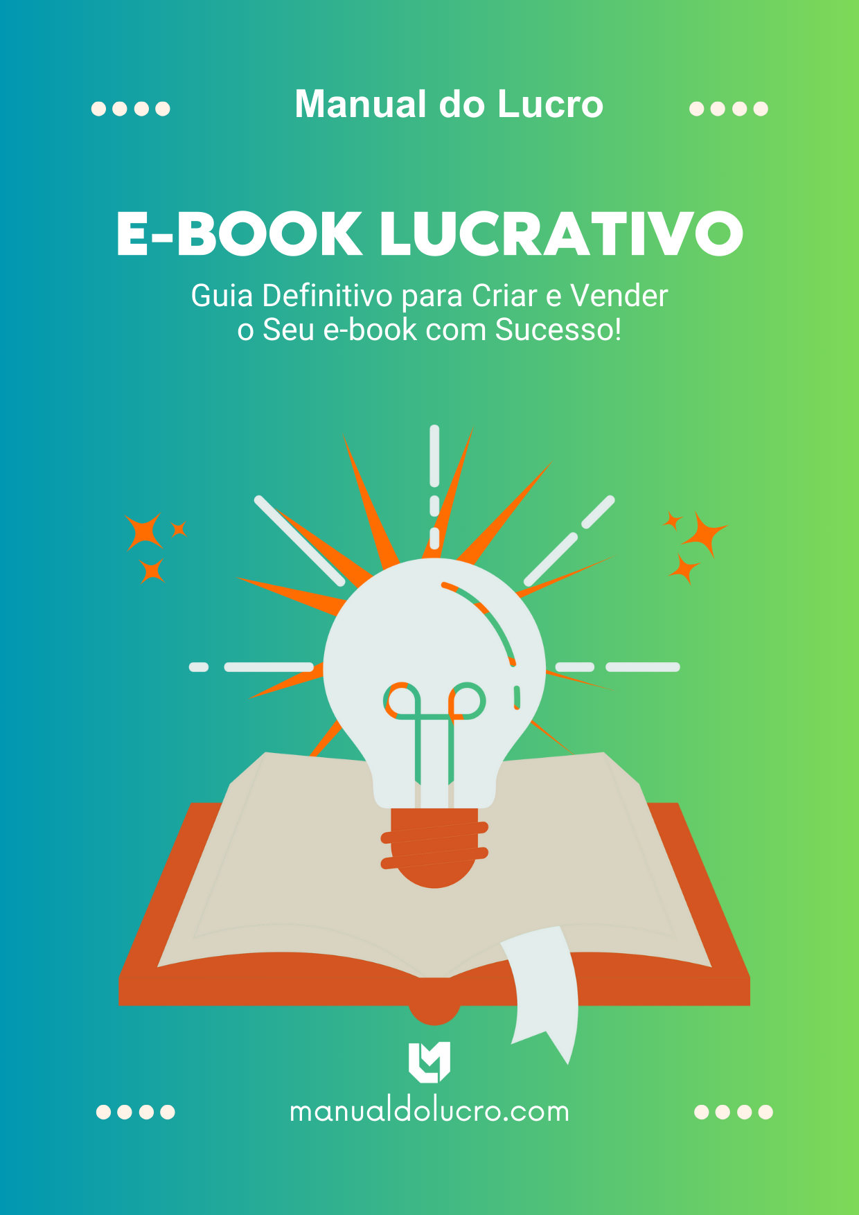E-book Lucrativo - Guia Definitivo para Criar e Vender o Seu e-book com ...