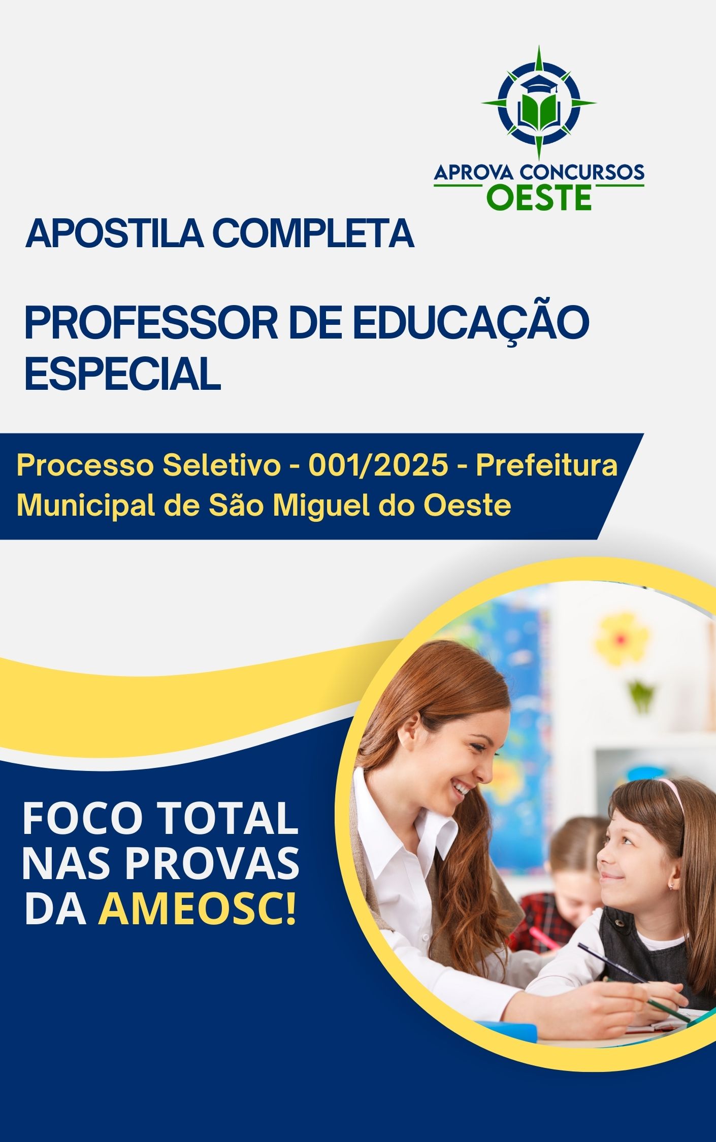 Apostila completa para o Cargo de Professor de Educação Especial -SMO - São Miguel do oeste/SC.