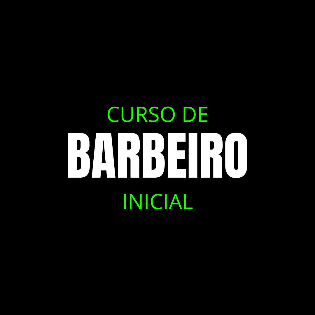 CURSO DE BARBEIRO INICIAL