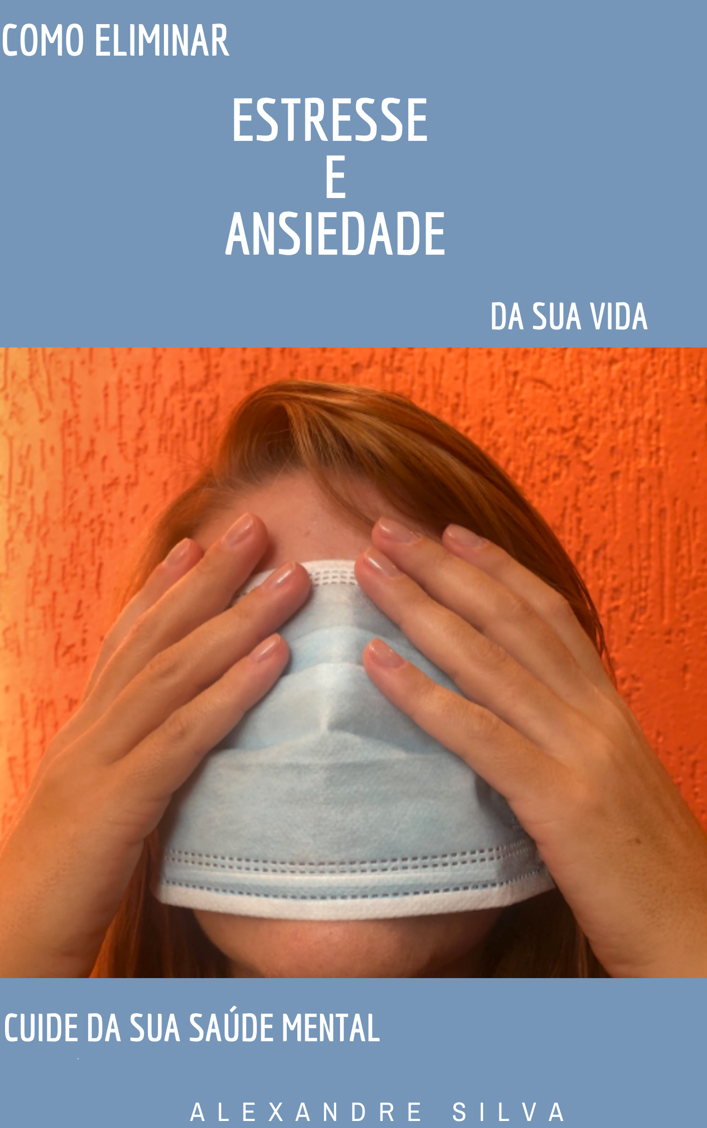 ELIMINAR ESTRESSE E ANSIEDADE DE SUA VIDA