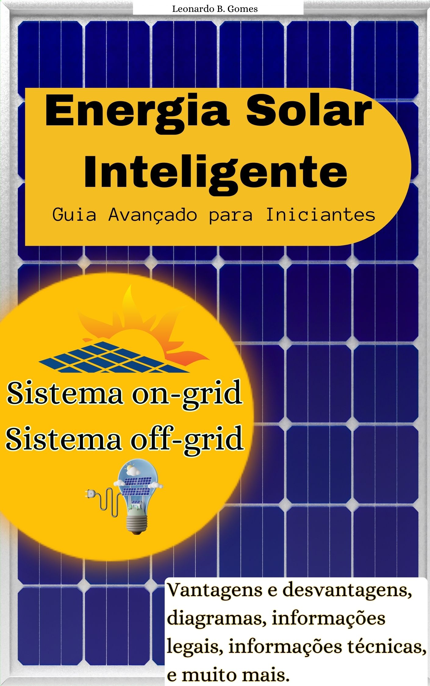 Energia Solar e suas Vantagens: Uma Visão Geral sobre Sistemas Fotovoltaicos