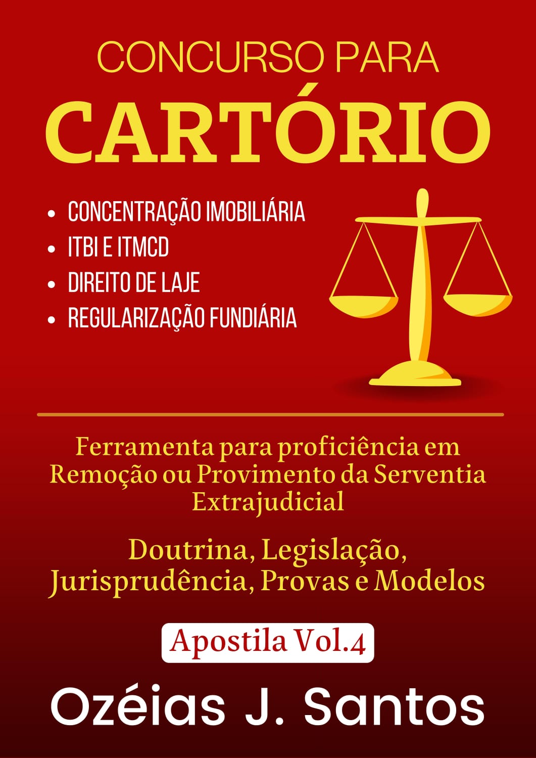 Imagem de capa para o Ebook Concurso de Cartório 2024 - V. 4 - Lei 14.382/2022 -ITBI - ITMCD - Laje Concentração Imobiliária