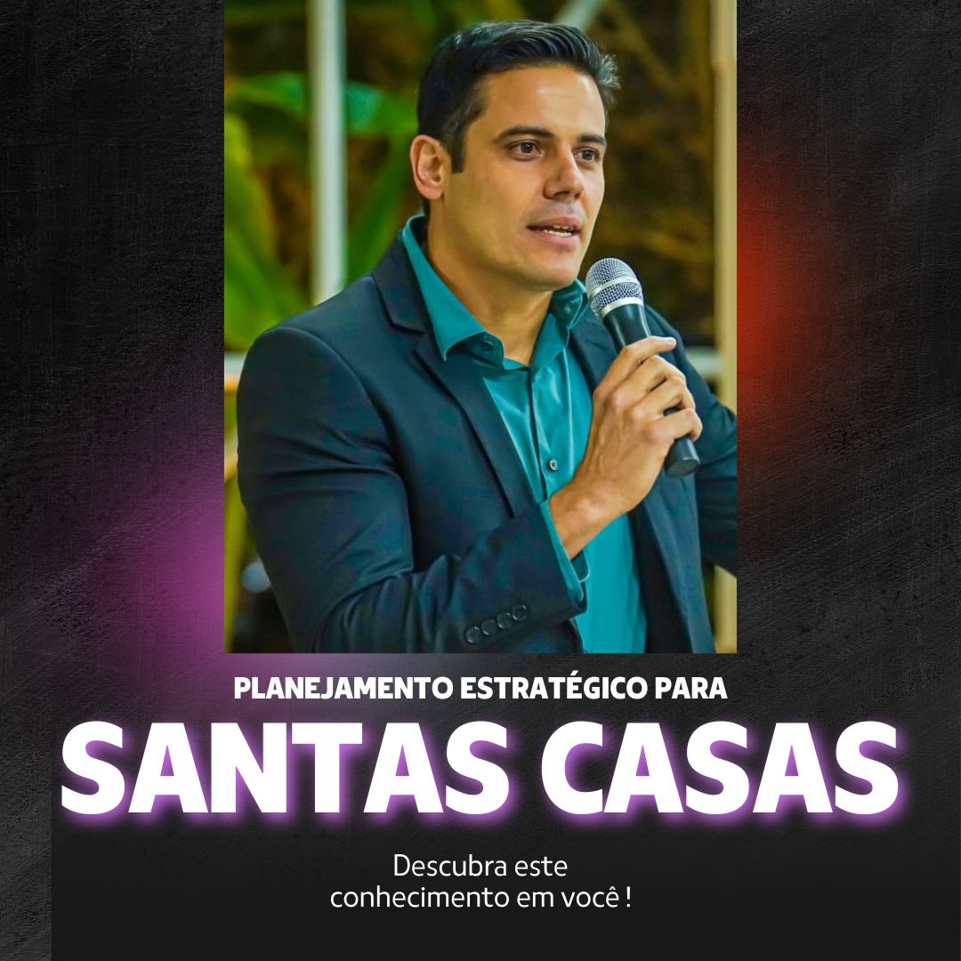 Planejamento Estratégico para Santas Casas, Hospitais Filantrópicos...