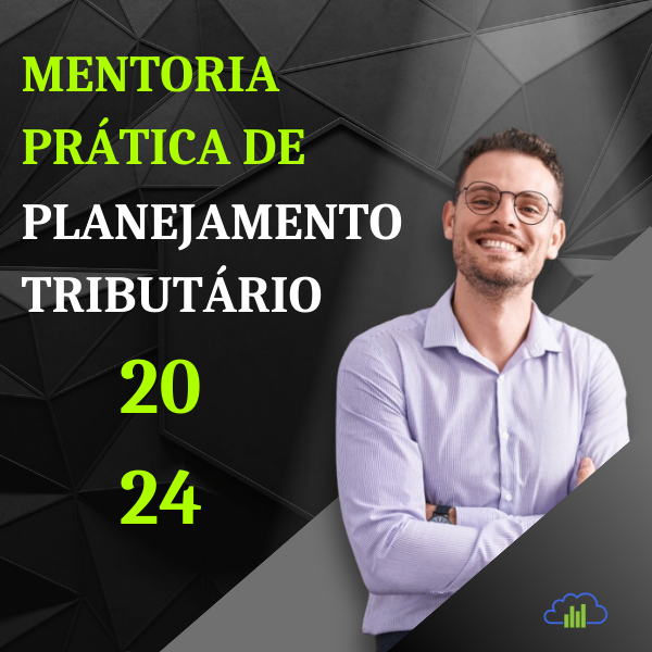 Mentoria Prática de Planejamento Tributário para 2024