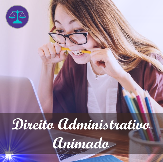 Imagem de capa para o Curso online Direito Administrativo Animado