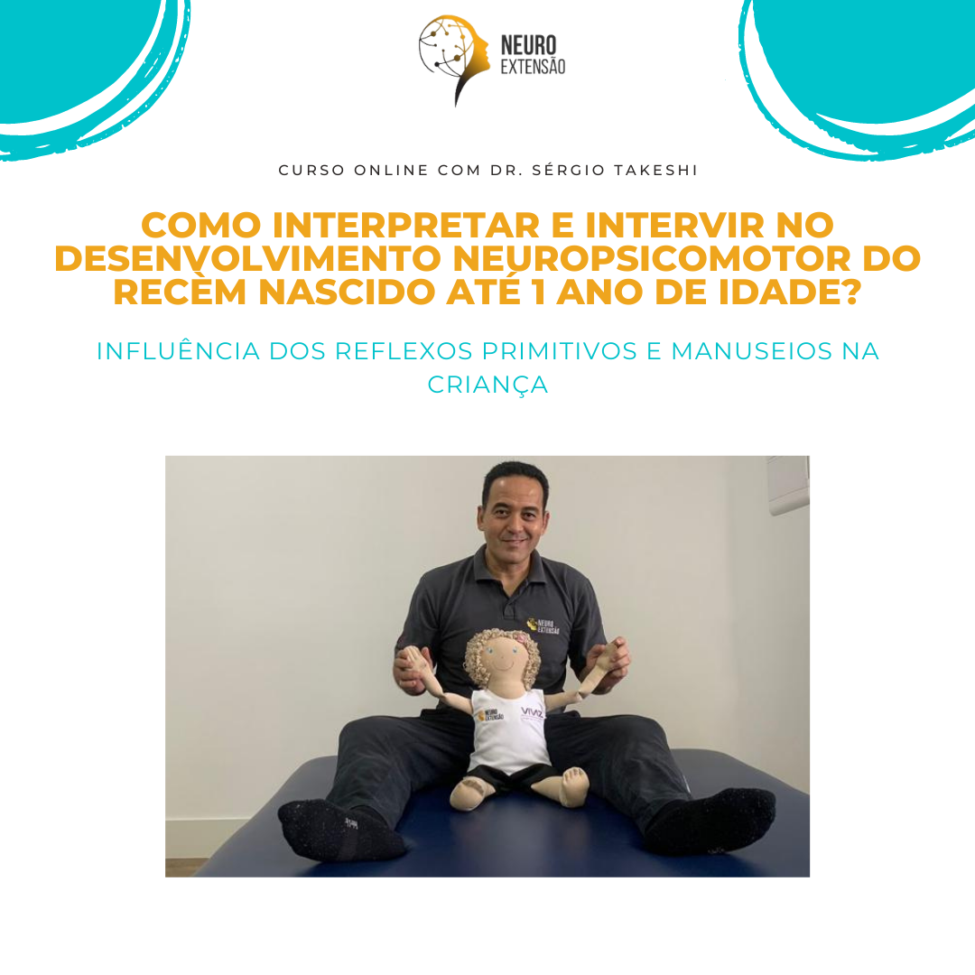 COMO INTERPRETAR E INTERVIR NO DESENVOLVIMENTO DO RECÈM NASCIDO ATÉ 1 ANO DE COMO INTERPRETAR E INTERVIR NO DESENVOLVIMENTO DO RECÈM NASCIDO ATÉ 1 ANO DE