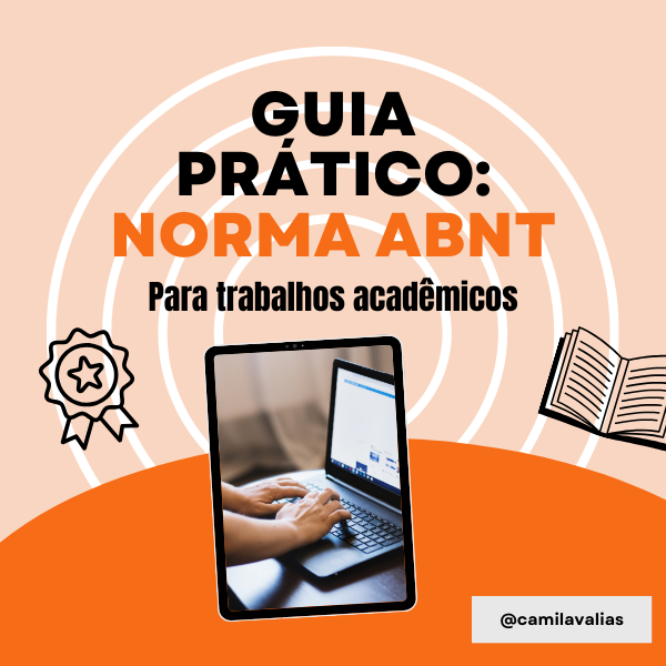 Guia Prático: Norma ABNT para trabalhos acadêmicos