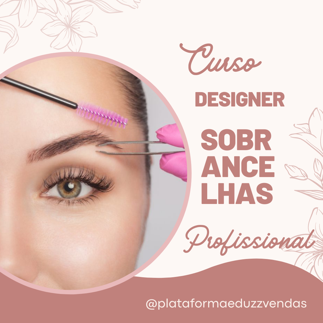 Curso Designer De Sobrancelhas - Estefani de Aragao Moura | Hotmart