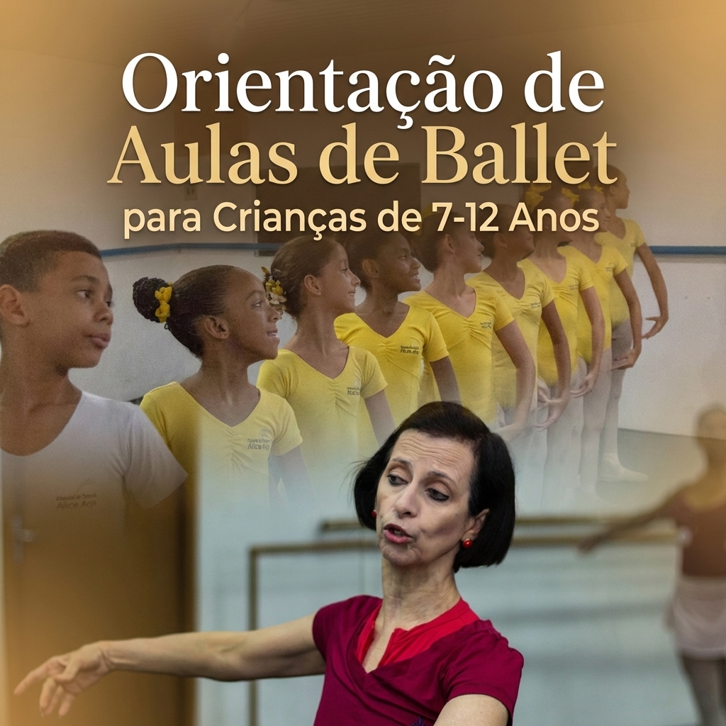 Orientação de Aulas de Ballet para Crianças de 7-12 Anos - Alice Ar...