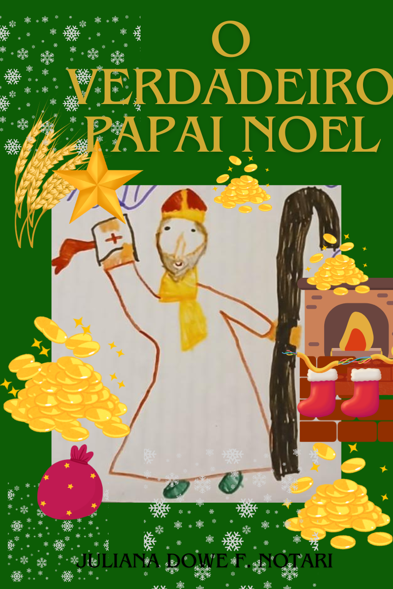 Livreto: O Verdadeiro Papai Noel - Juliana Dowe Ferreira Notari | H...